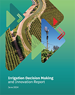Irrigation Decision Making and Innovation Report - June 2024